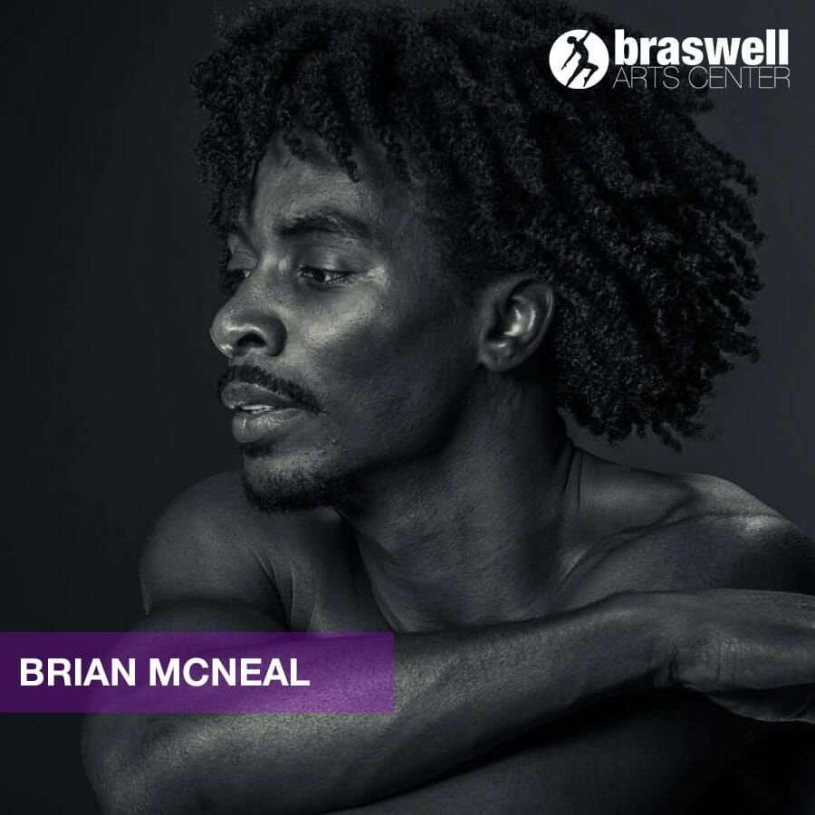 Brian Mcneal - Braswell Arts Center